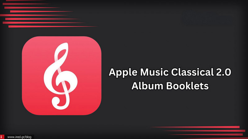 Apple Music Classical 2.0: Διατέθηκε με συνοδευτικά βιβλιαράκια για χιλιάδες άλμπουμ