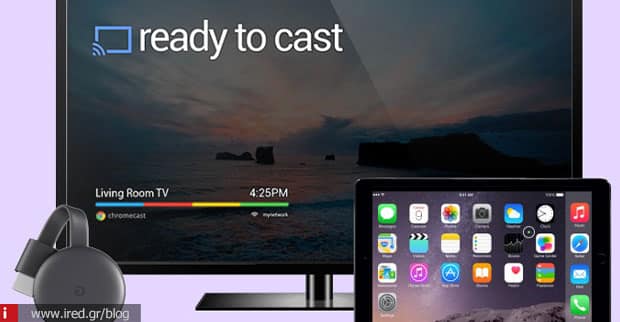Chromecast και iPad Ο απόλυτος οδηγός σύνδεσης και χρήσης.